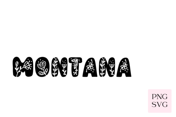 Montana Floral PNG SVG Graphics and Illustrations Review